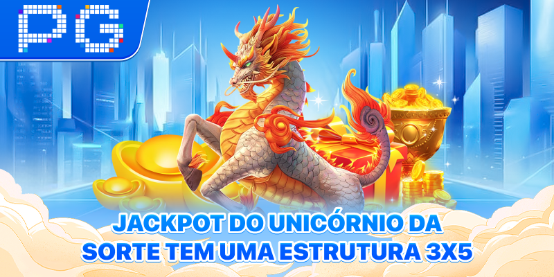 Jackpot do Unicórnio da Sorte tem uma estrutura 3x5