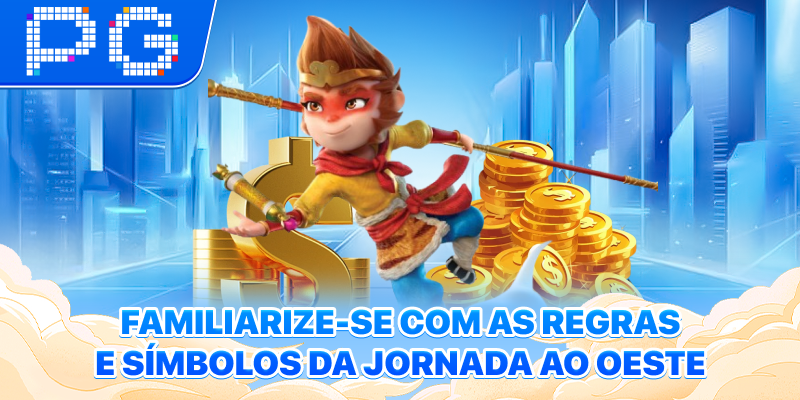 Familiarize-se com as regras e símbolos da Jornada ao Oeste