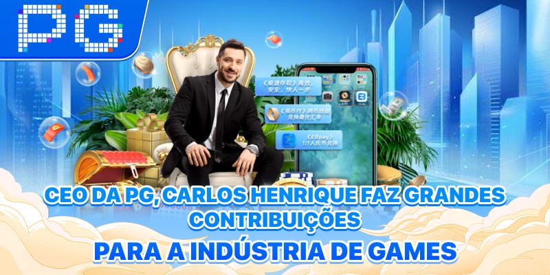 CEO da PG Carlos Henrique faz grandes contribuições para a indústria de games