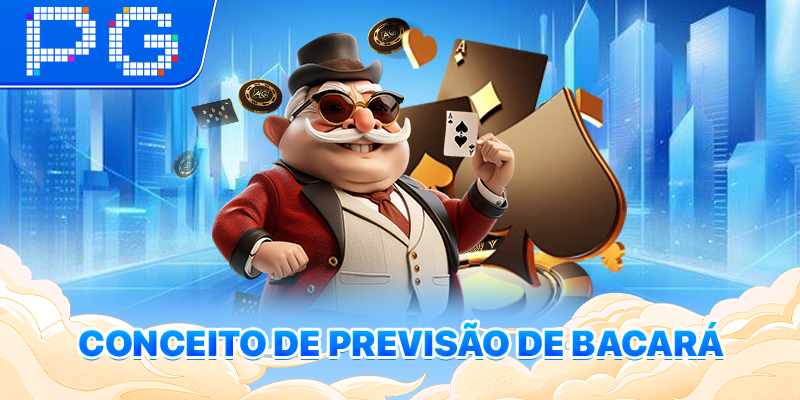 Conceito de Previsão de Bacará