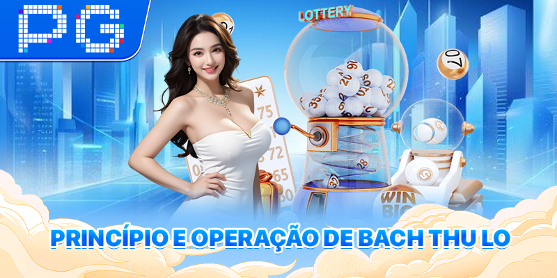 Princípio e operação de Bach Thu Lo