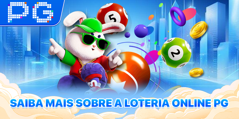 Saiba mais sobre a Loteria Online PG